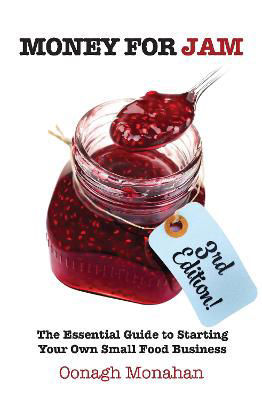 Picture of Money for Jam : The Essential Guide to Starting Your Own Small Food Business (3rd Edition)