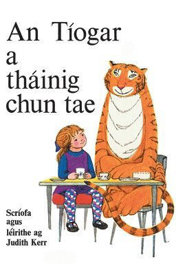 Picture of An Tíogar a Tháinig Chun Tae / Tiger Who Came to Tea Irish Language Edition