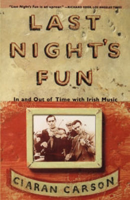 Picture of Last Night's Fun : A Book About Irish Traditional Music