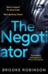 Picture of The Negotiator : A propulsive, edge-of-your-seat thriller that asks: can you ever free yourself from your past?