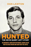 Picture of Hunted: The Kevin Barry Artt Story: His Wrongful Conviction for Murder, Daring Escape from the Maze Prison and Long Fight for Justice