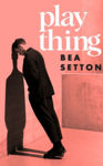 Picture of Plaything : A tense and compulsive novel of unnatural fixation