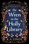 Picture of The Wren in the Holly Library : An addictive dark romantasy series inspired by Beauty and the Beast
