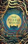 Picture of The Puzzle Wood : The mesmerising new dark tale from the author of the Sunday Times bestseller, The Leviathan
