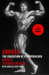 Picture of Arnold: The Education Of A Bodybuilder