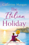 Picture of The Italian Holiday: an irresistible, sun-soaked romance set in the sparkling shores of Italy