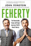 Picture of Feherty: The Remarkably Funny and Tragic Journey of Golf's David Feherty