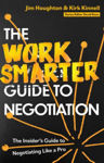 Picture of The Work Smarter Guide to Negotiation: The Insider's Guide to Negotiating Like a Pro