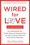 Picture of Wired for Love: How Understanding Your Partner's Brain and Attachment Style Can Help You Defuse Conflict and Build a Secure Relationship