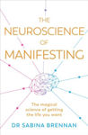 Picture of The Neuroscience of Manifesting