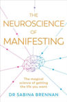 Picture of The Neuroscience of Manifesting