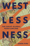 Picture of Westlessness : The Great Global Rebalancing
