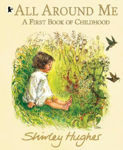 Picture of All Around Me; A First Book of Childhood