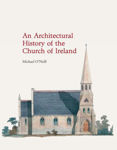 Picture of An Architectural History of the Church of Ireland