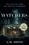 Picture of The Watchers: a spine-chilling Gothic horror novel soon to be released as a major motion picture