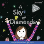 Picture of A Sky of Diamonds: A story for children about loss, grief and hope