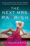 Picture of The Next Mrs Parrish : The thrilling sequel to the million-copy-bestselling Reese's Book Club pick The Last Mrs. Parrish