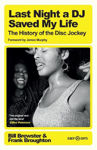Picture of Last Night a DJ Saved My Life: The History of the Disc Jockey
