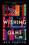 Picture of The Wishing Game: "Part Willy Wonka, part magical realism, and wholly moving" Jodi Picoult