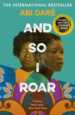 Picture of And So I Roar : The new novel from the internationally bestselling author of The Girl with the Louding Voice