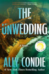 Picture of The Unwedding: The addictive new destination thriller:  fast paced, unputdownable and unsettling