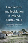 Picture of Land reform and legislation in Ireland, 1800-2024