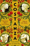Picture of Costanza : Based on a true story, a completely unputdownable historical fiction page-turner set in 17th Century Rome