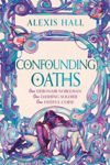 Picture of Confounding Oaths : A standalone Regency romantasy perfect for fans of Bridgerton from the bestselling author of Boyfriend Material