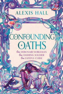 Picture of Confounding Oaths : A standalone Regency romantasy perfect for fans of Bridgerton from the bestselling author of Boyfriend Material
