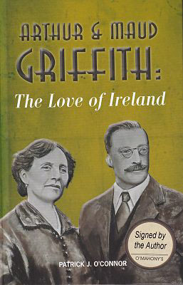 Picture of Arthur & Maud Griffith - The Love Of Ireland