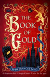 Picture of The Book of Gold : the sweeping first book in The Feral Gods trilogy