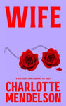 Picture of Wife : The Latest Novel From 'A Master at Family Drama' The Times