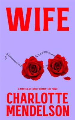 Picture of Wife : The Latest Novel From 'A Master at Family Drama' The Times