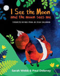 Picture of I See the Moon and the Moon Sees Me: Favourite Rhymes from an Irish Childhood