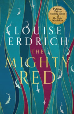 Picture of The Mighty Red : The powerful new novel from the beloved Pulitzer Prize-winning author