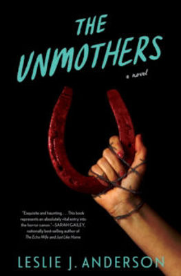Picture of Unmothers,The: A Novel