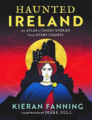 Picture of Haunted Ireland - Atlas of spooky Tales for every County