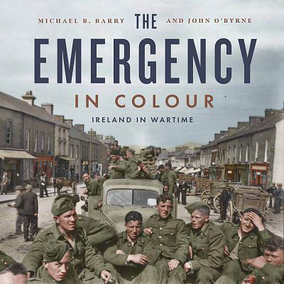 Picture of The Emergency in Colour - Ireland in Wartime