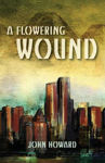 Picture of A Flowering Wound