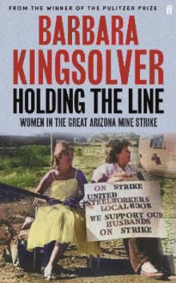 Picture of Holding the Line : Women in the Great Arizona Mine Strike