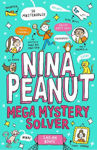 Picture of Nina Peanut: Mega Mystery Solver (Book 2)