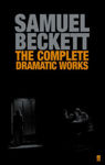 Picture of The Complete Dramatic Works of Samuel Beckett