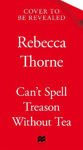 Picture of Can't Spell Treason Without Tea