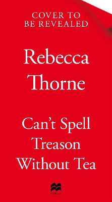 Picture of Can't Spell Treason Without Tea