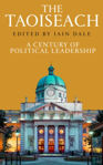 Picture of The Taoiseach: A Century of Political Leadership