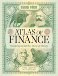 Picture of Atlas of Finance: Mapping the Global Story of Money