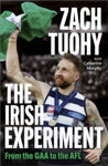 Picture of The Irish Experiment: From the GAA to the AFL