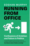 Picture of Running From Office : Confessions of Ambition and Failure in Politics