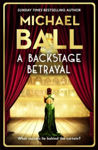 Picture of A Backstage Betrayal : The Must-read Novel Of 2024 From The West End Legend And Bestselling Author