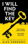 Picture of I Will Find The Key : Can you solve the murder of the century?